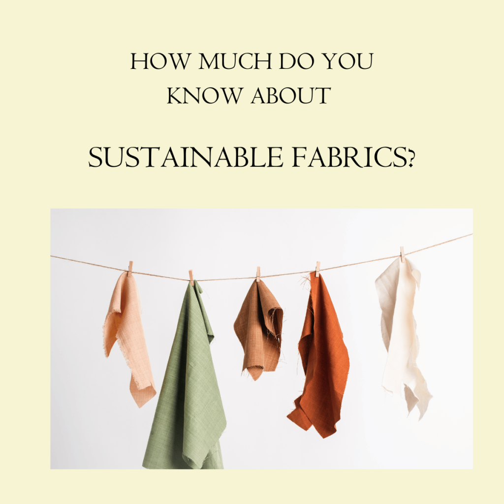 Sustainable fashion garments- natural fabrics-sustainability